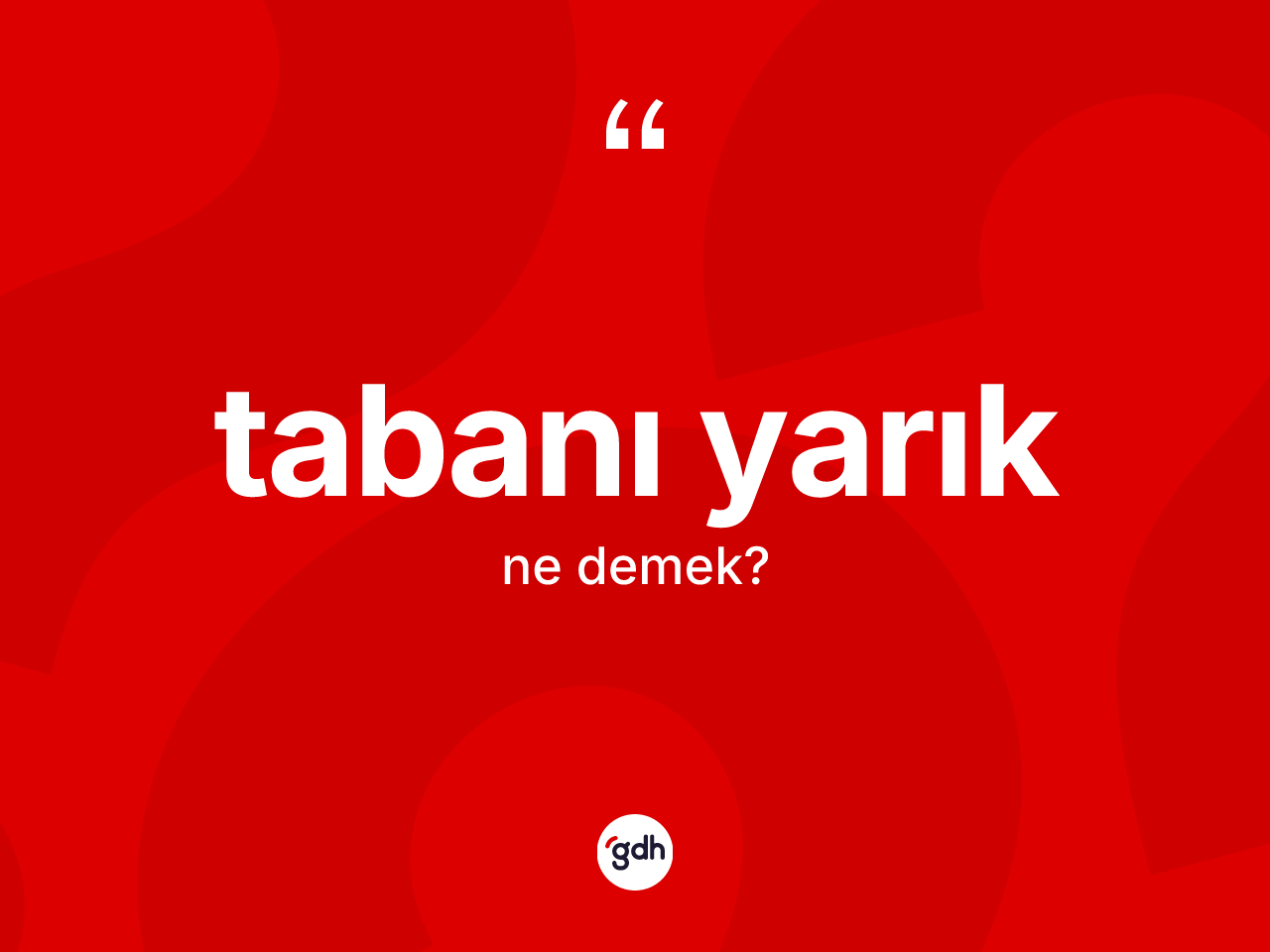 Tabanı yarık kelimesinin sözlükteki tanımı nedir? Tabanı yarığın kısaca tanımı nedir?