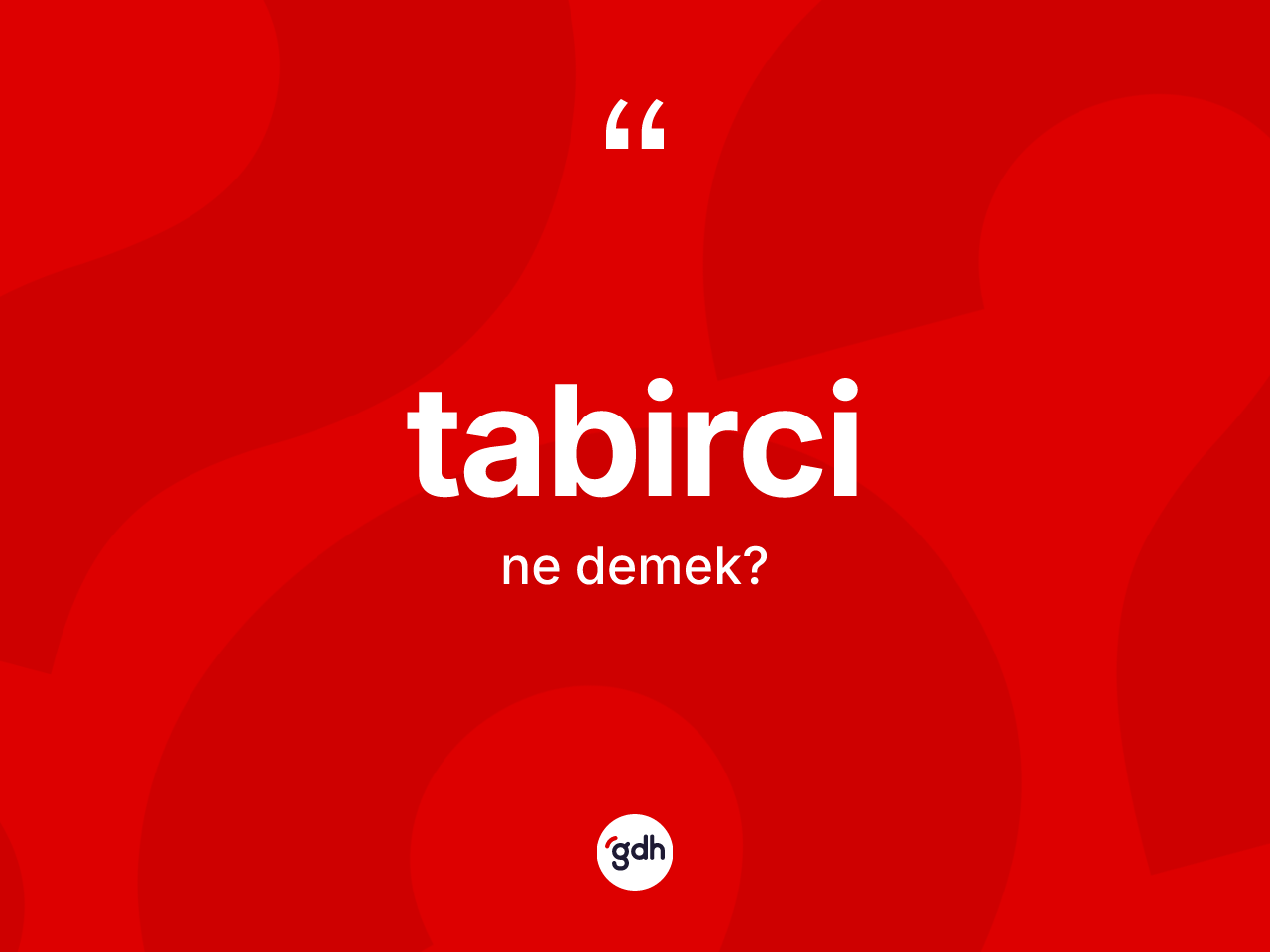 Tabirci kelimesi ne demek? Tabircinin halk arasındaki kullanımı nasıldır?