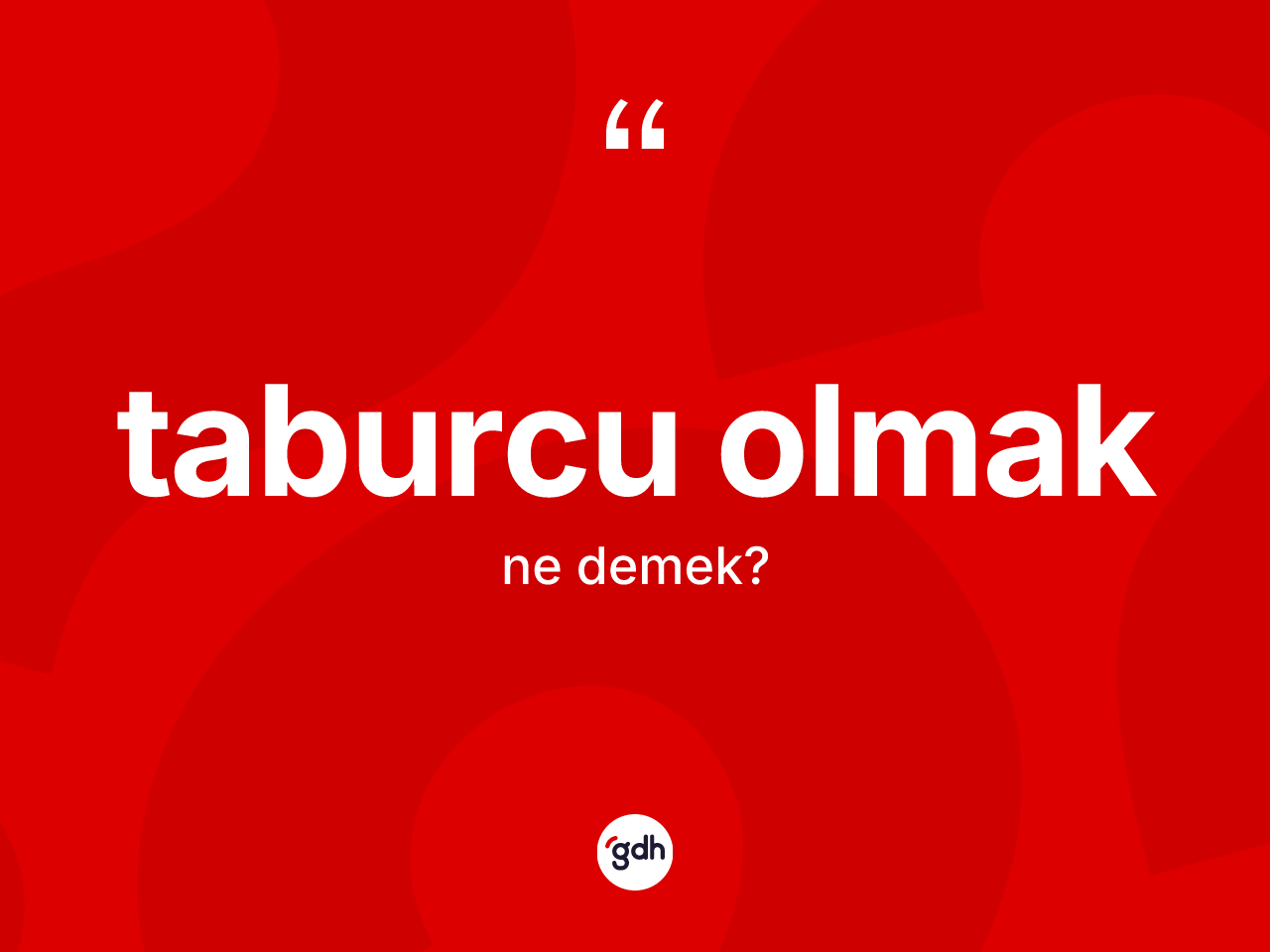 Taburcu olmak ifadesinin kısaca anlamı nedir? Taburcu olmak ifadesinin TDK'ya göre açıklaması nedir?