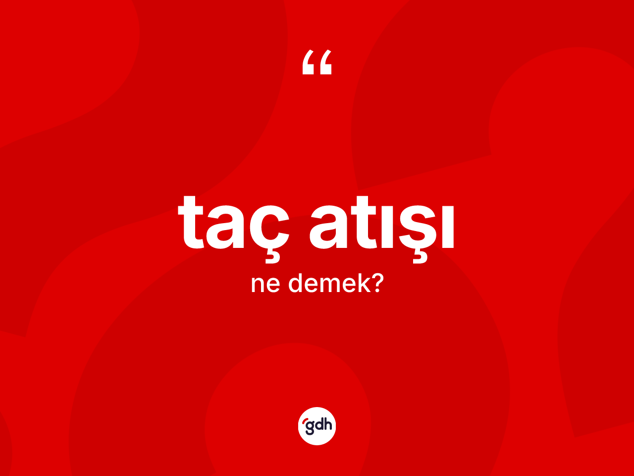 Taç atışı kelimesinin sözlükteki tanımı nedir? Taç atışının TDK'ya göre anlamı nedir?