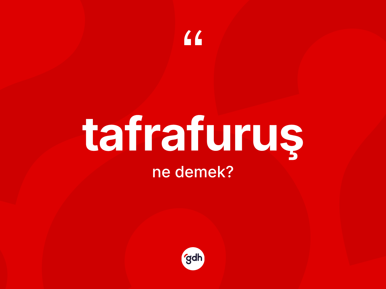 Tafrafuruş kelimesinin tanımı nedir? Tafrafuruş kelimesinin kaç farklı anlamı var?