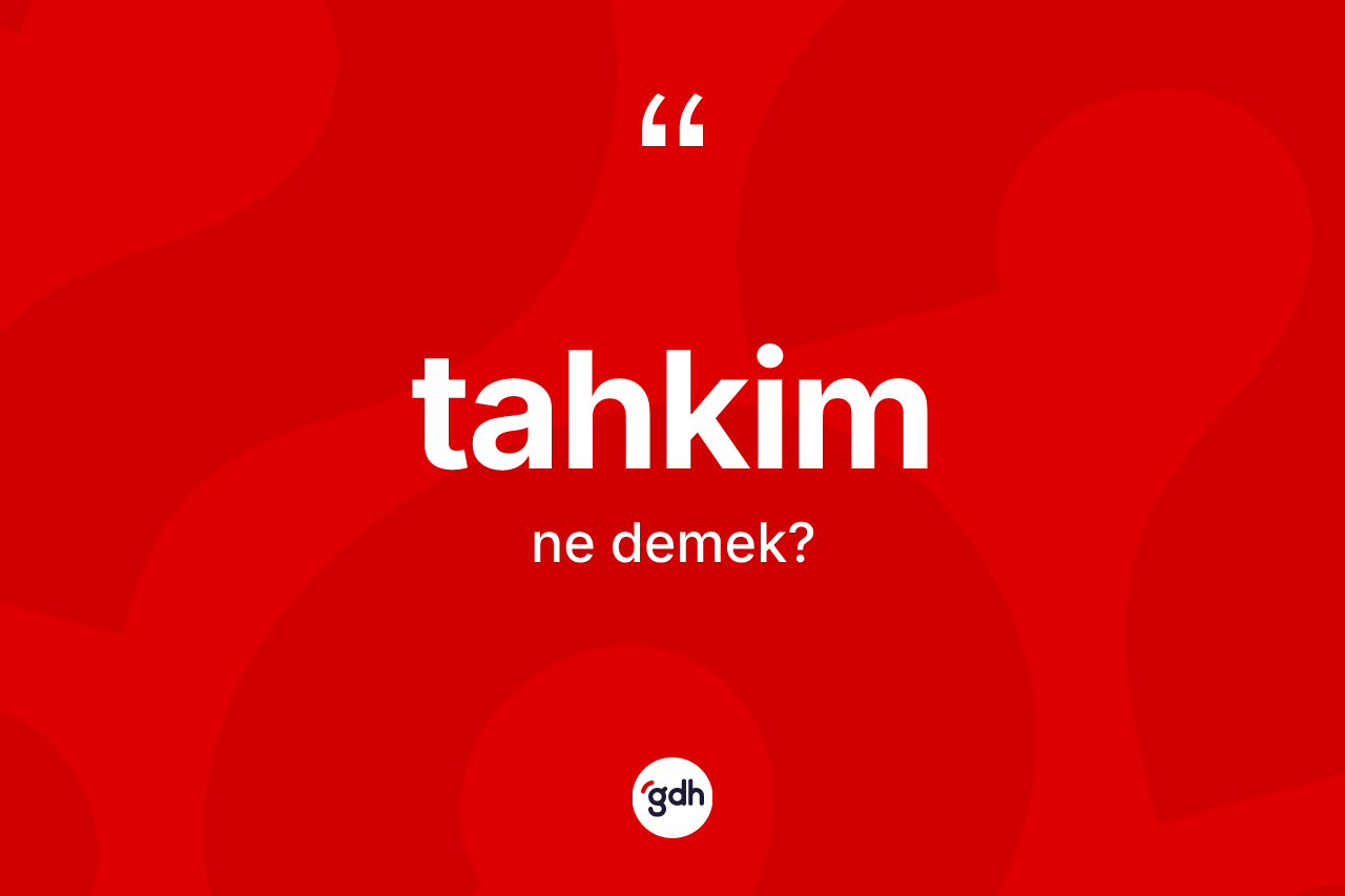 Tahkim kelimesi nedir? Tahkimin TDK'ya göre anlamı nedir?