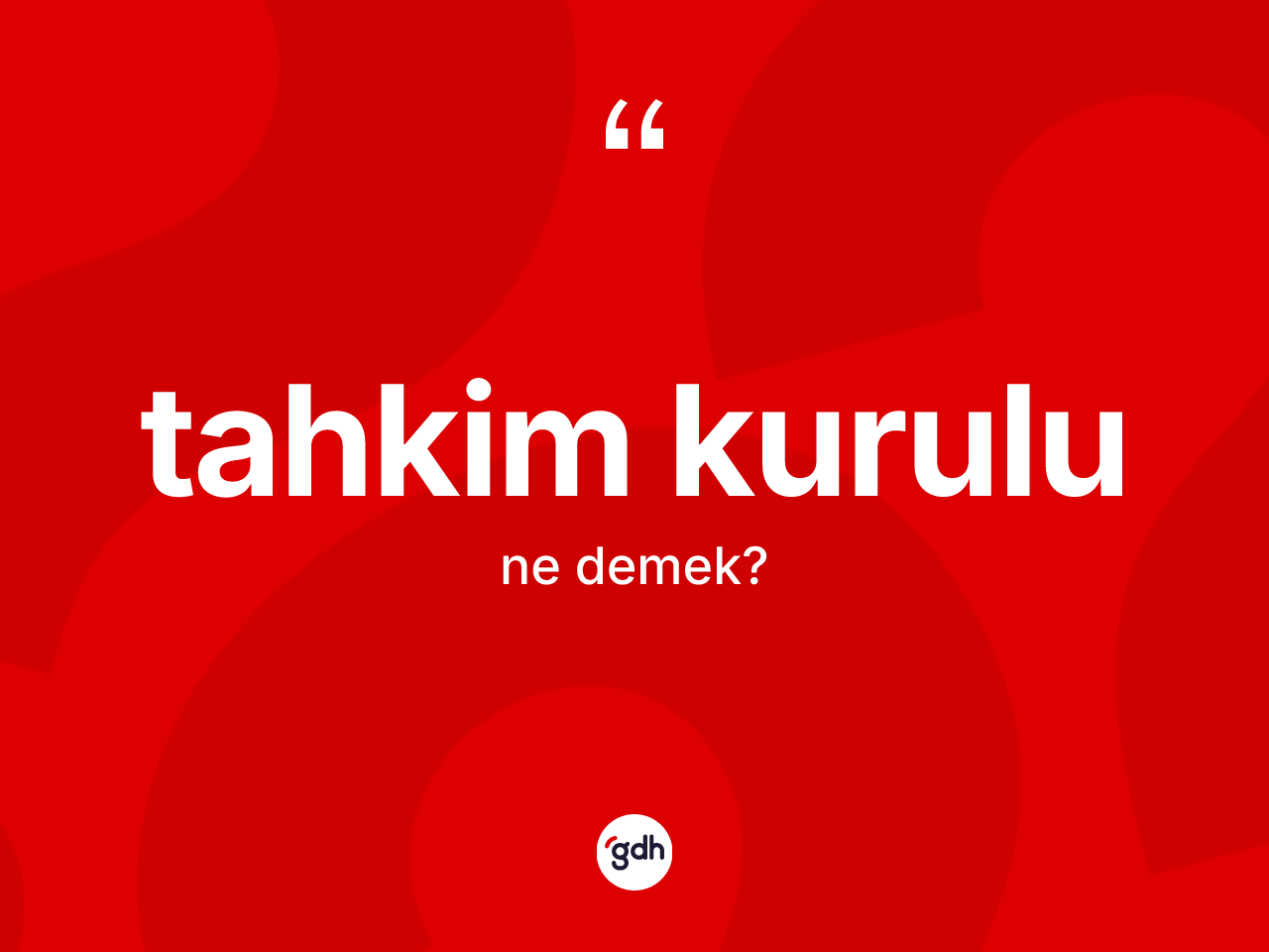 Tahkim kurulu ne demek? Tahkim kurulunun kısaca tanımı nedir?