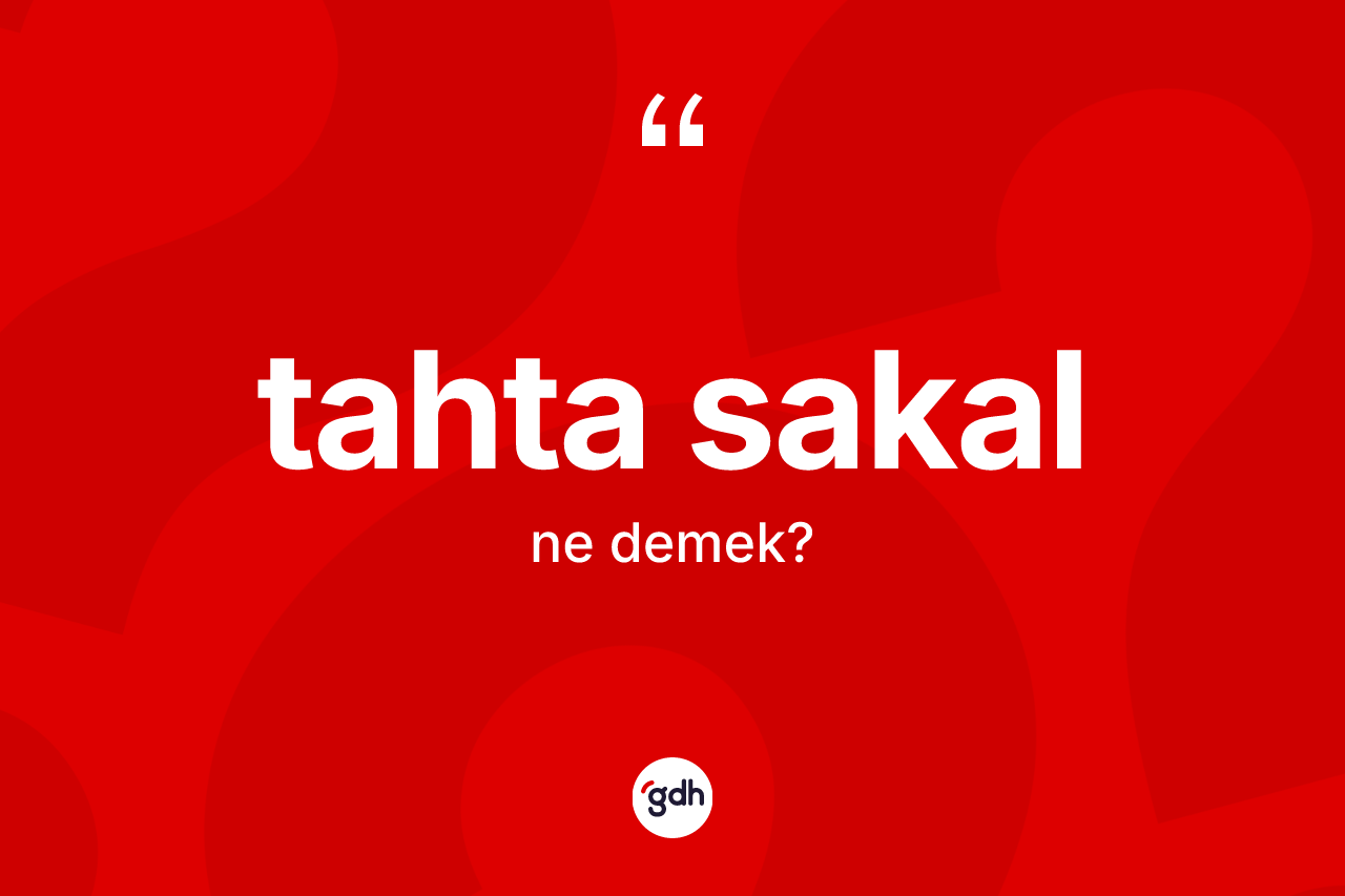 Tahta sakal kelimesinin tanımı nedir? Tahta sakal kelimesinin özellikleri nelerdir?