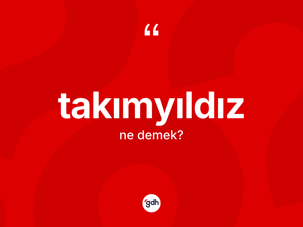 Takımyıldız kelimesinin tanımı nedir? Takımyıldız kelimesinin TDK'ya göre açıklaması nedir?