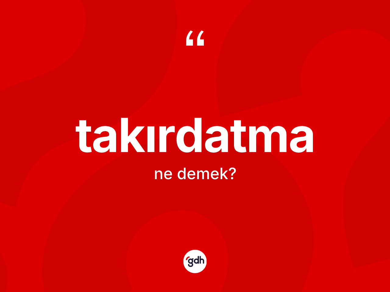 Takırdatma kelimesinin sözlükteki tanımı nedir? Takırdatmanın TDK'ya göre anlamı nedir?
