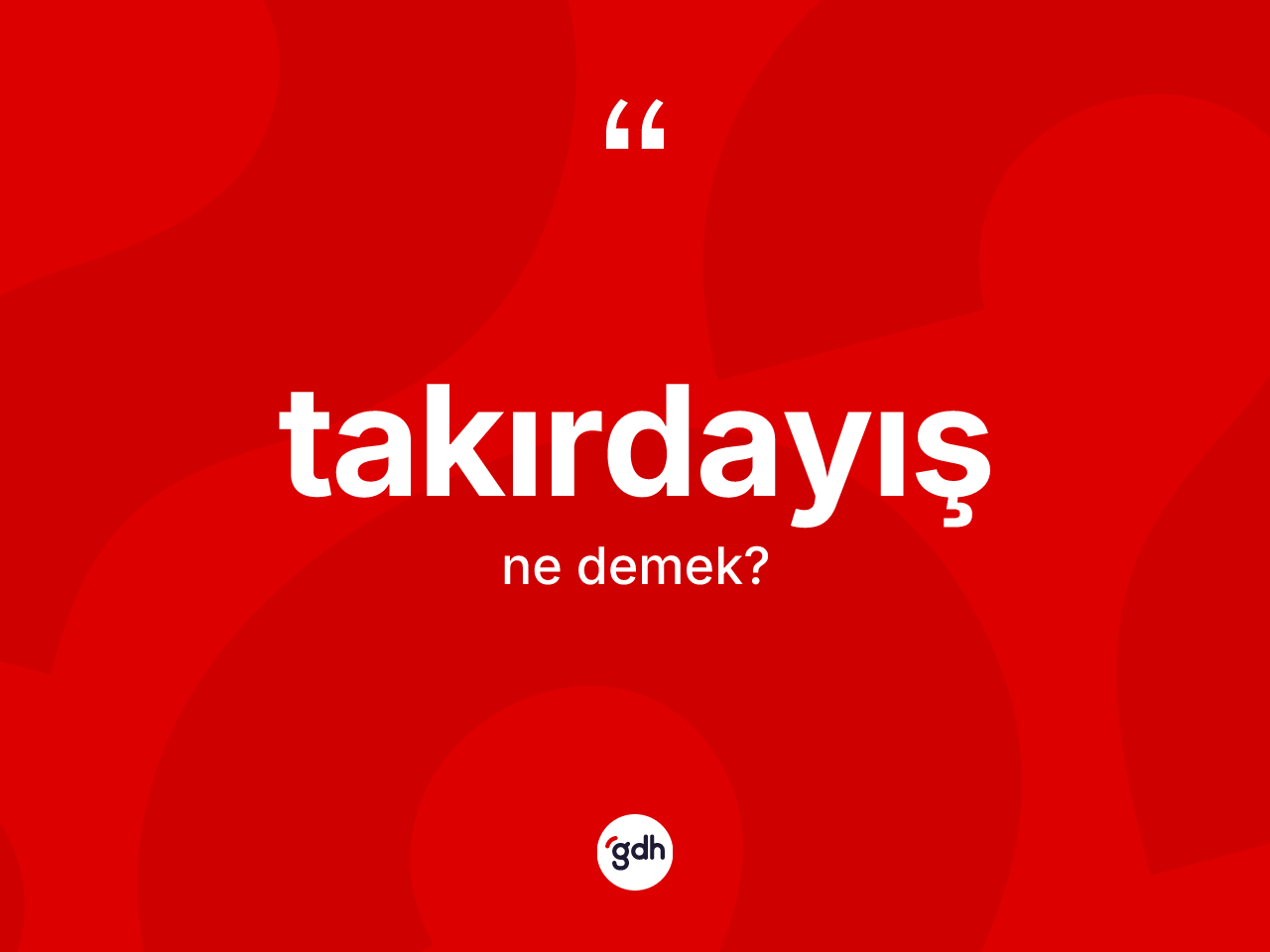 Takırdayış kelimesi nedir? Takırdayışın TDK'ya göre anlamı nedir?