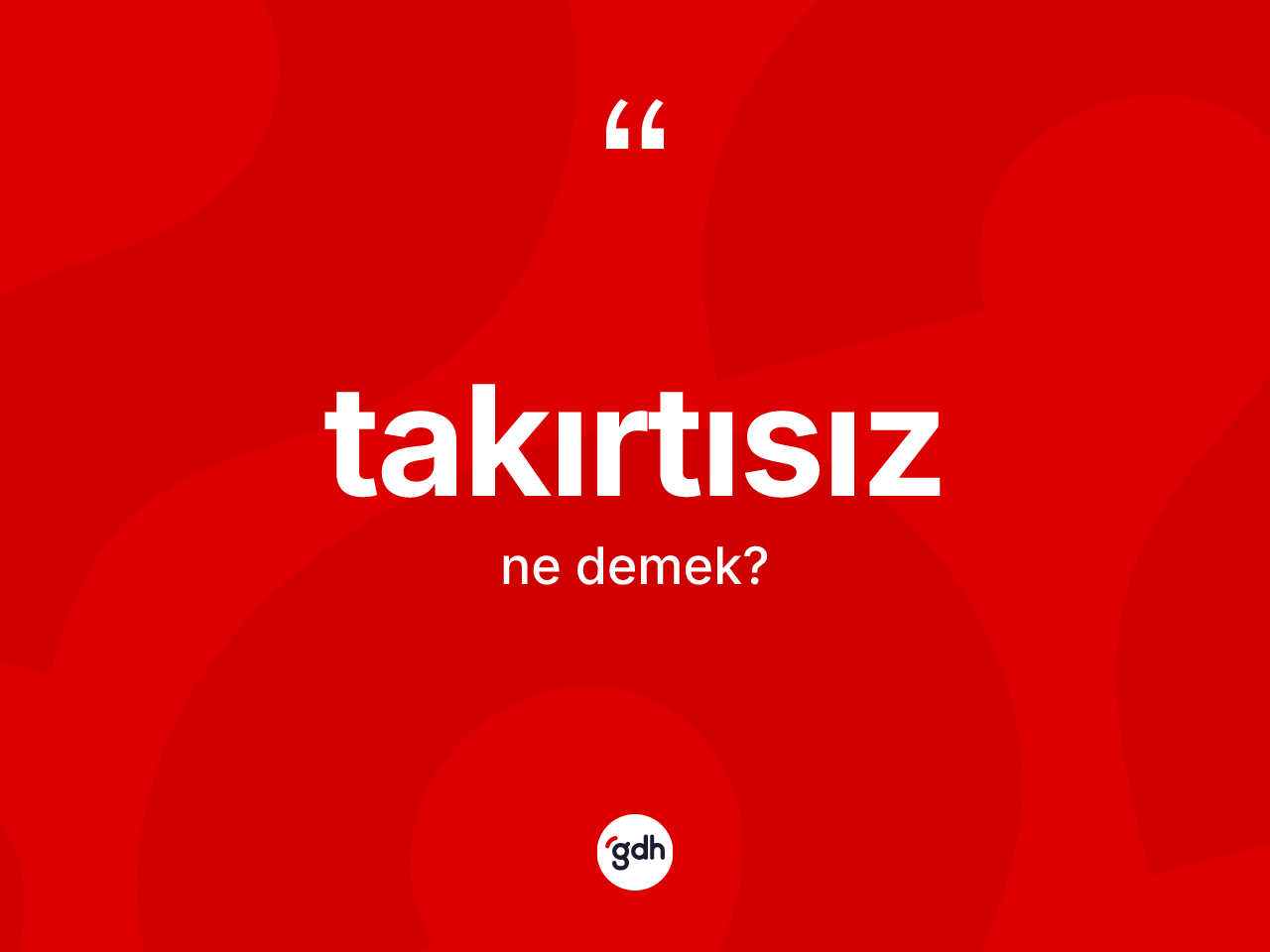 Takırtısız kelimesi ne anlama gelir? Takırtısız kelimesinin TDK anlamı nedir?