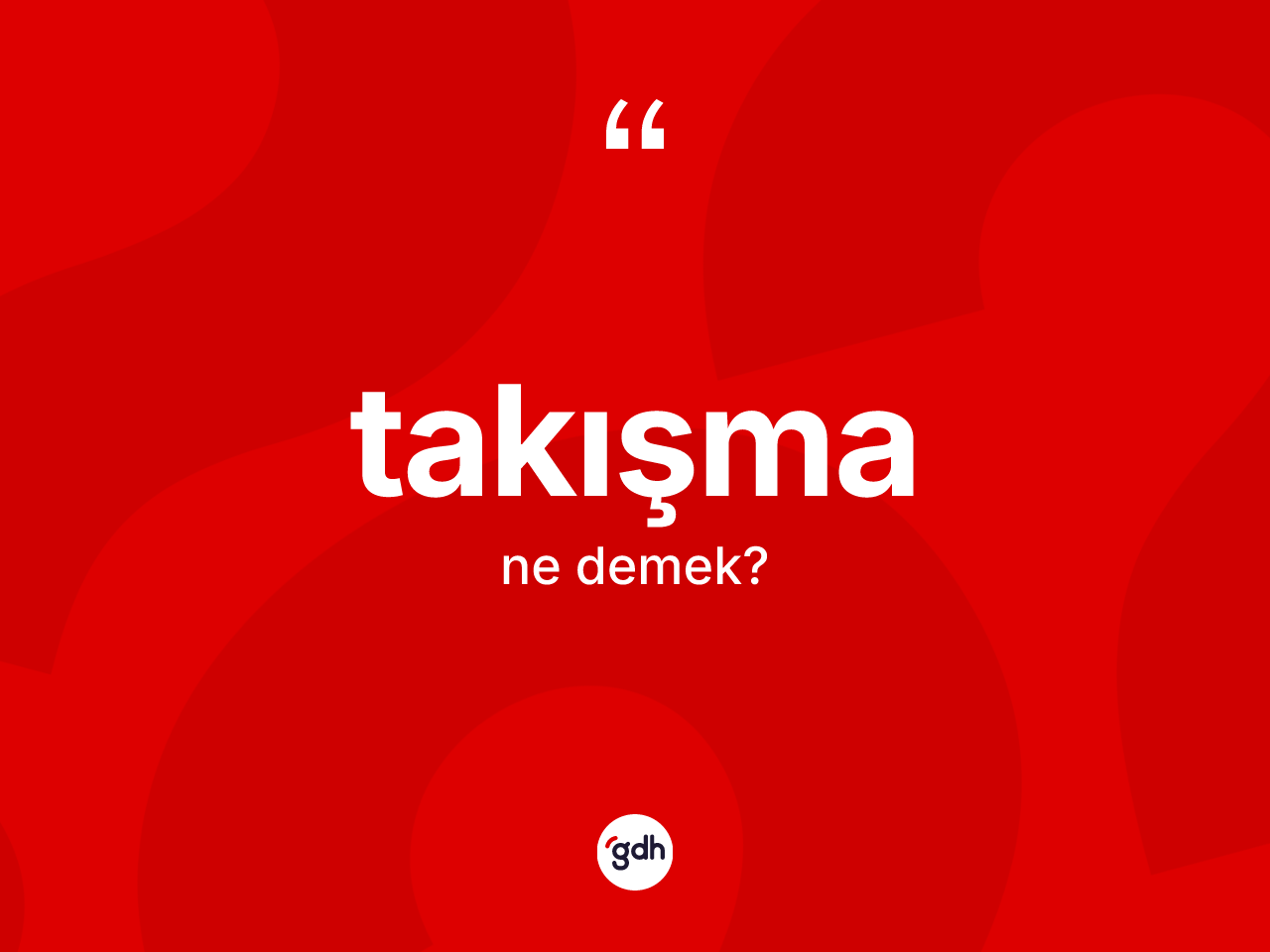 Takışma nedir? Takışma kelimesinin kaç farklı anlamı var?