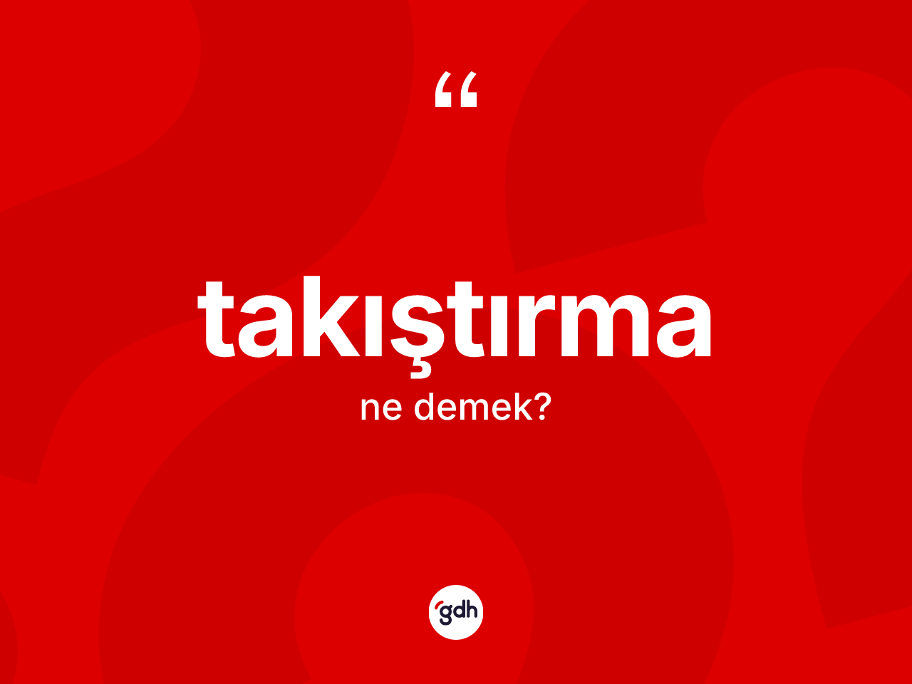 Takıştırma nedir? Takıştırma kelimesinin TDK anlamı nedir?