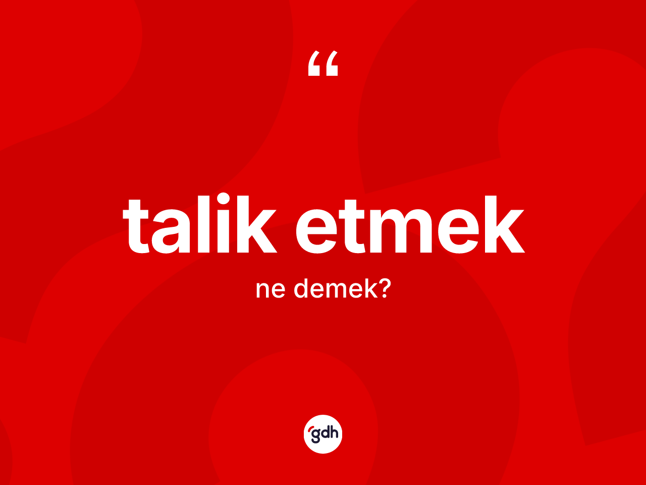 Talik etmek ifadesinin anlamı nedir? Talik etmek ifadesi hangi durumlarda kullanılır