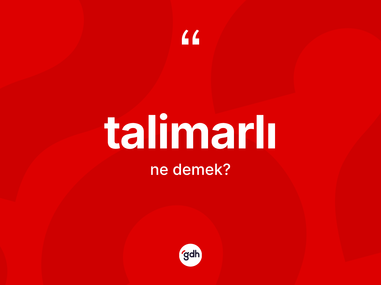 Talimarlı nedir? Talimarlının halk arasındaki kullanımı nasıldır?