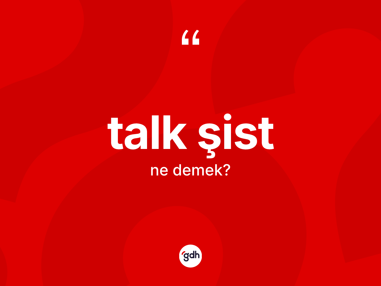 Talk şist ne anlama gelir? Talk şistin halk arasındaki kullanımı nasıldır?