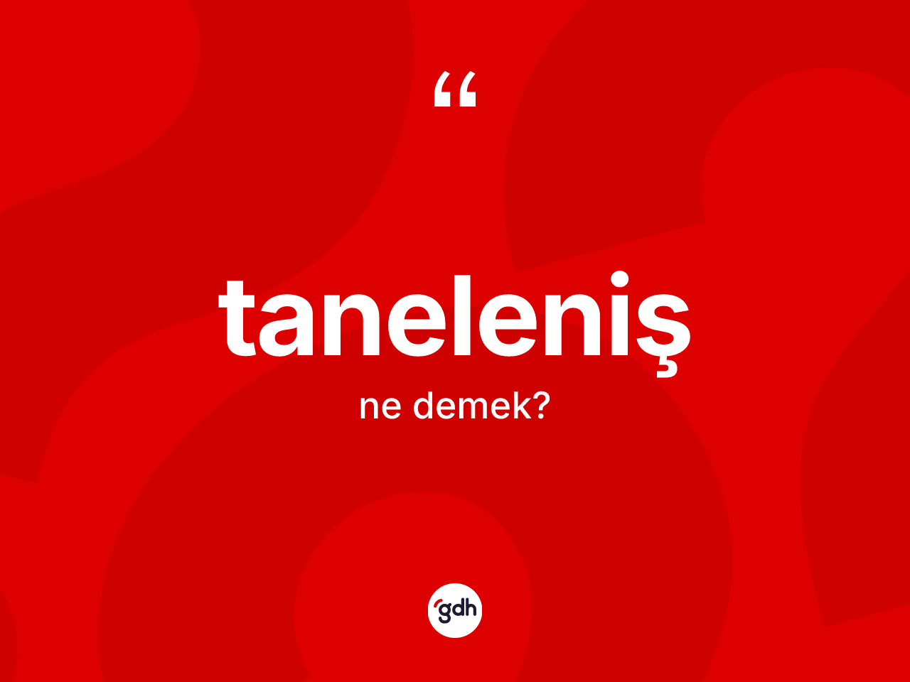 Taneleniş kelimesinin anlamı nedir? Tanelenişin TDK'ya göre anlamı nedir?