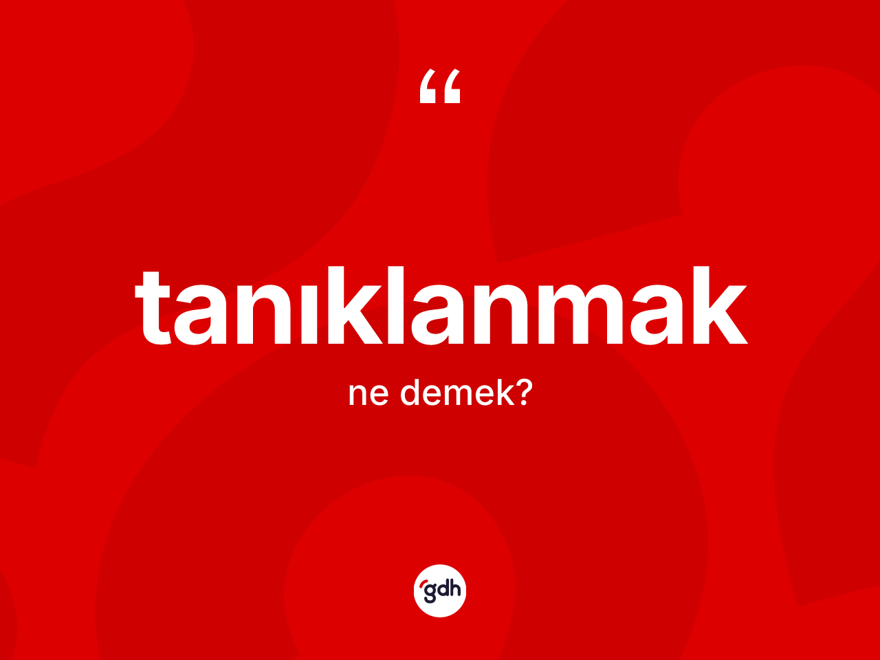Tanıklanmak kelimesi ne demek? Tanıklanmak kelimesinin TDK anlamı nedir?