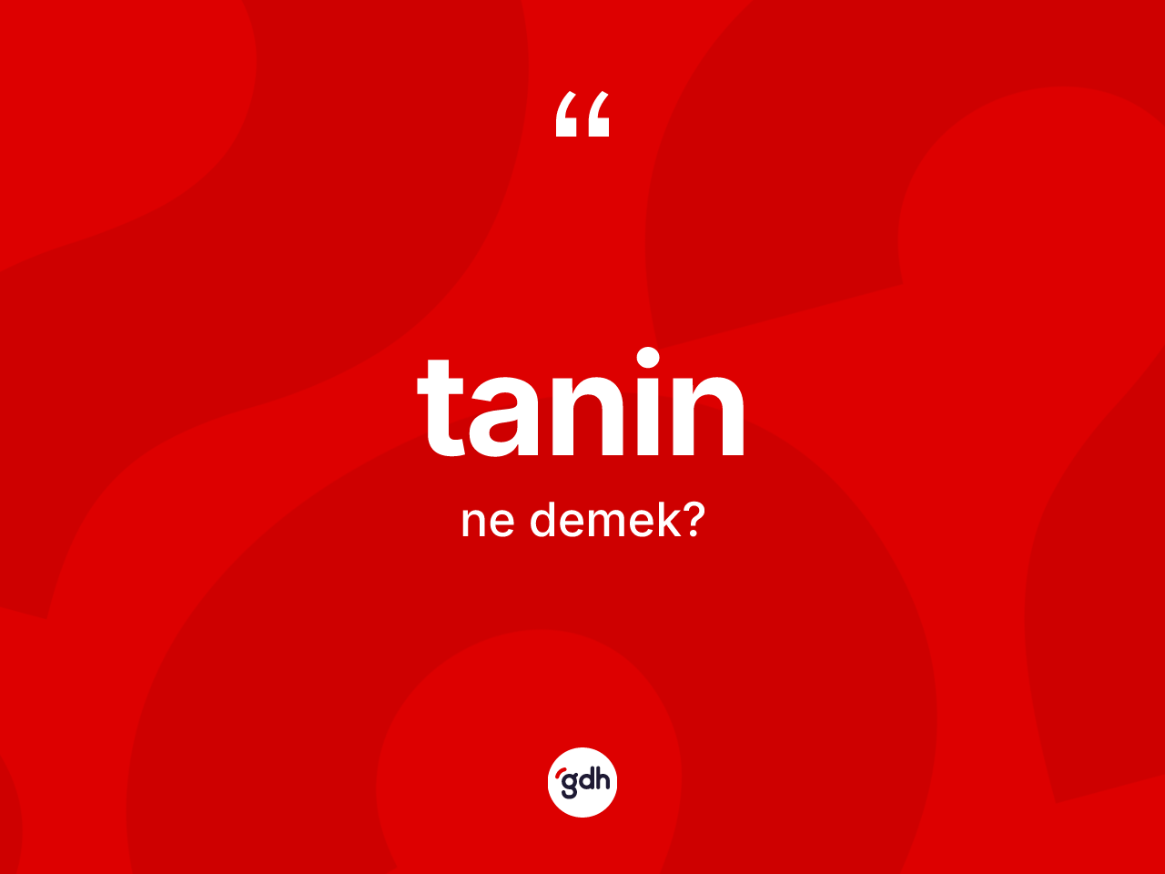 Tanin kelimesinin sözlükteki tanımı nedir? Tanin kelimesinin kaç farklı anlamı var?