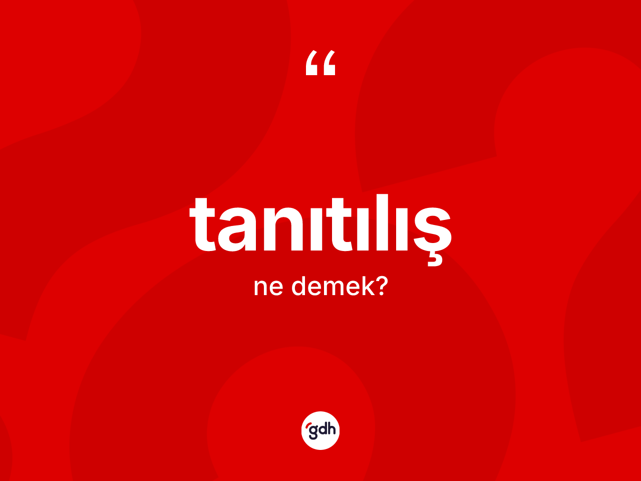 Tanıtılış kelimesi nedir? Tanıtılışın kısaca tanımı nedir?