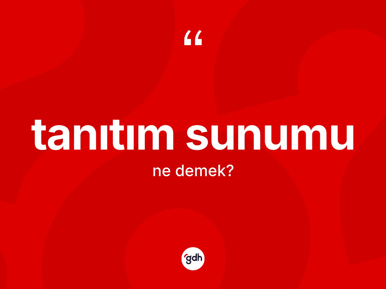 Tanıtım sunumu kelimesinin sözlükteki tanımı nedir? Tanıtım sunumu kelimesinin özellikleri nelerdir?