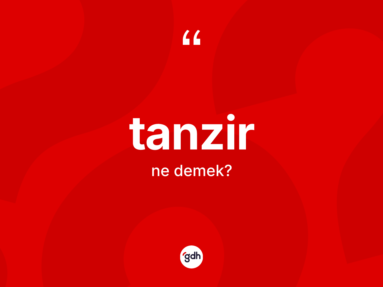 Tanzir kelimesinin tanımı nedir? Tanzirin TDK'ya göre anlamı nedir?