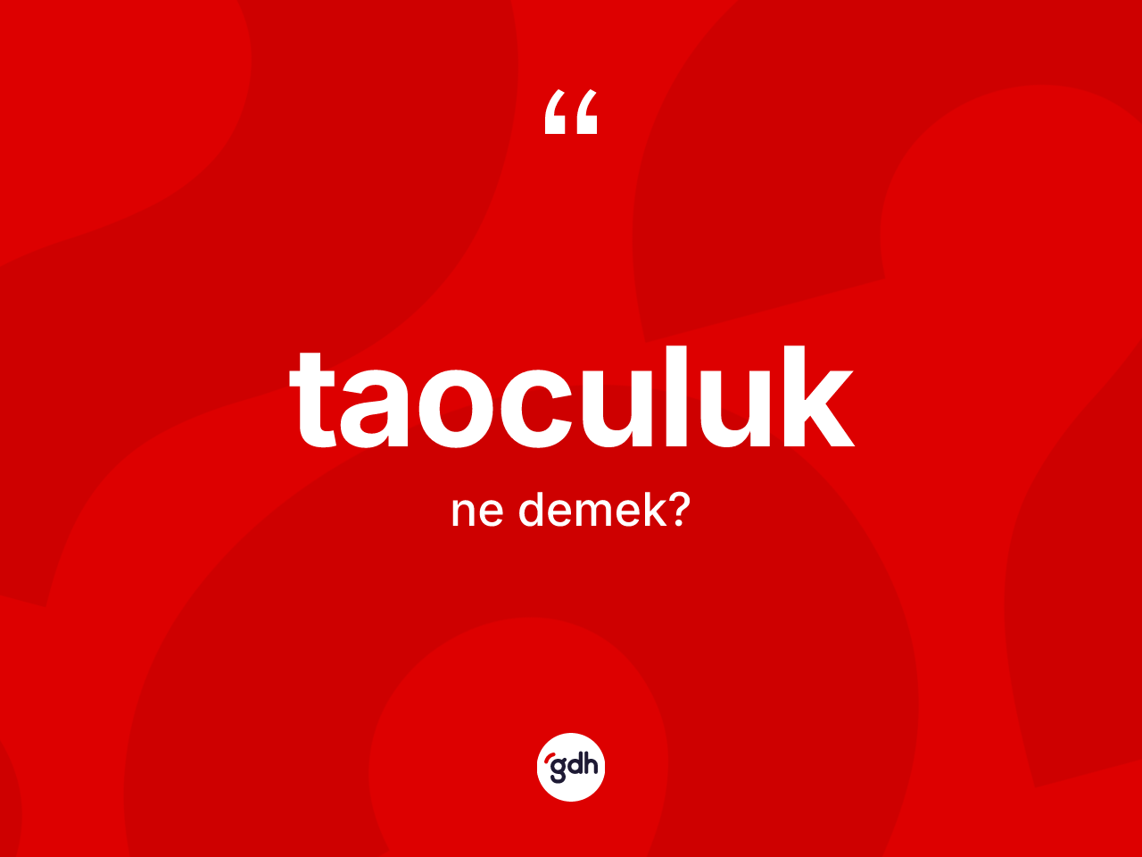 Taoculuk kelimesi nedir? Taoculuk kelimesinin TDK'ya göre açıklaması nedir?