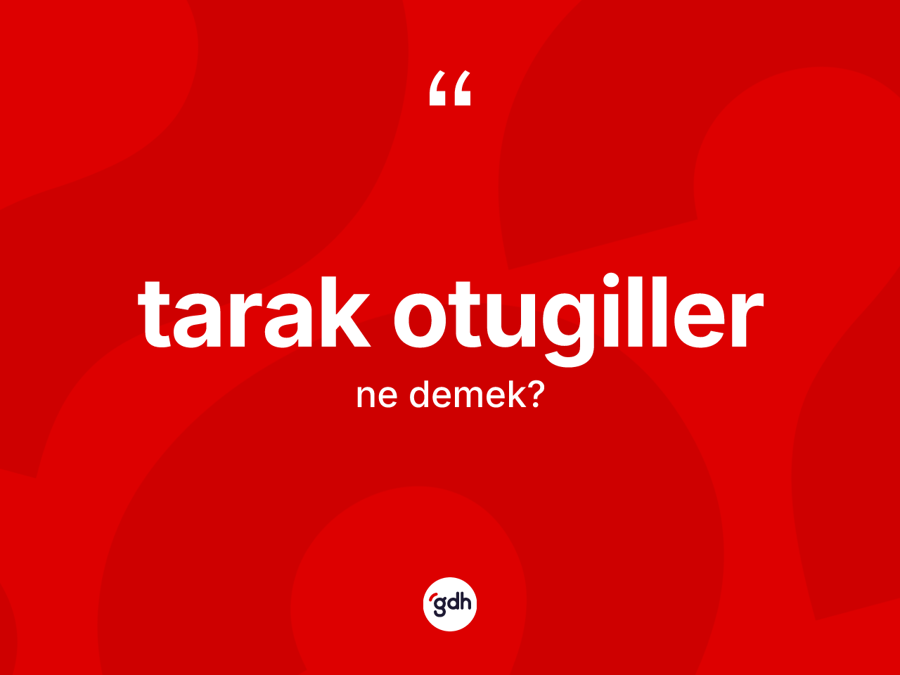 Tarak otugiller kelimesi ne demek? Tarak otugillerin kısaca tanımı nedir?