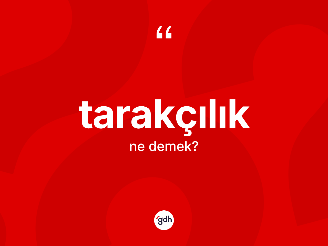 Tarakçılık kelimesinin sözlükteki tanımı nedir? Tarakçılığın sözlükteki anlamı nedir?