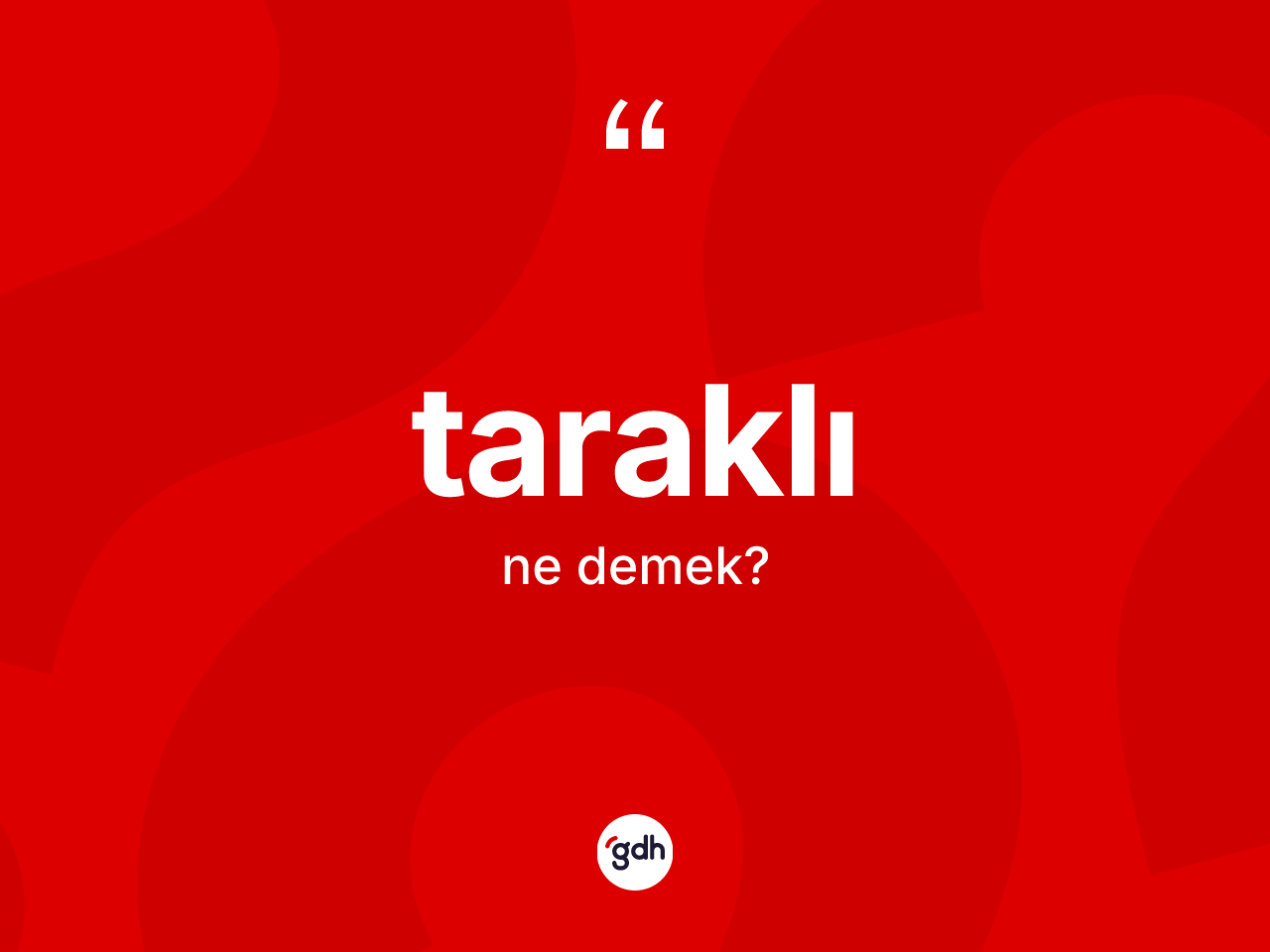 Taraklı kelimesi nedir? Taraklı kelimesinin kaç farklı anlamı var?