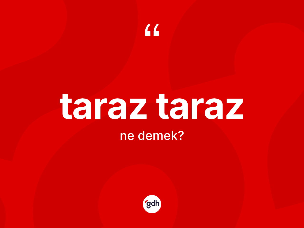 Taraz taraz ne anlama gelir? Taraz taraz kelimesinin özellikleri nelerdir?