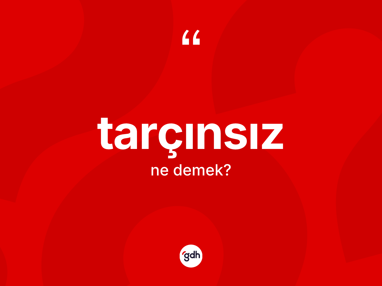 Tarçınsız kelimesinin sözlükteki tanımı nedir? Tarçınsız kelimesinin TDK anlamı nedir?