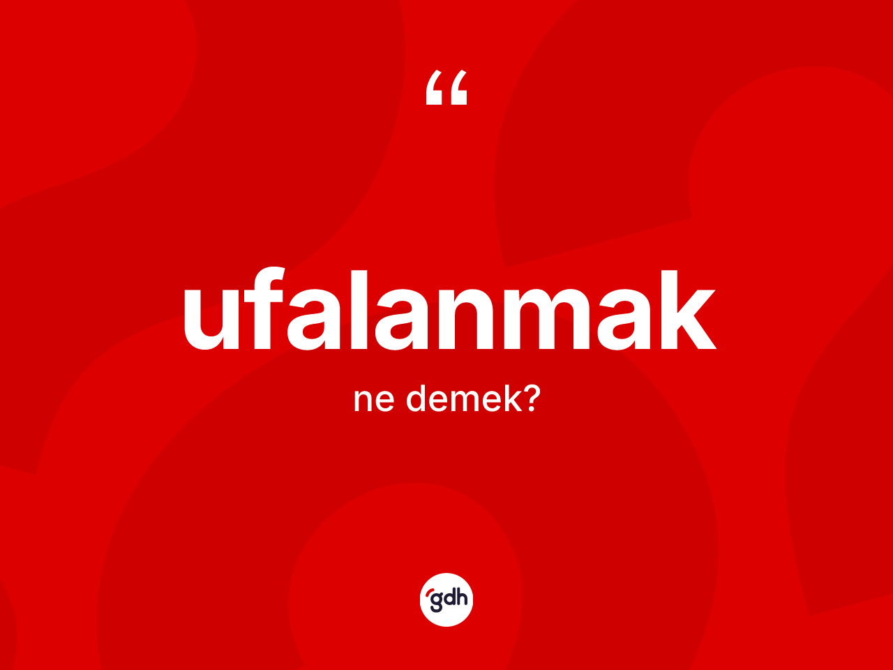 Ufalanmak nedir? Ufalanmak kelimesinin kaç farklı anlamı var?
