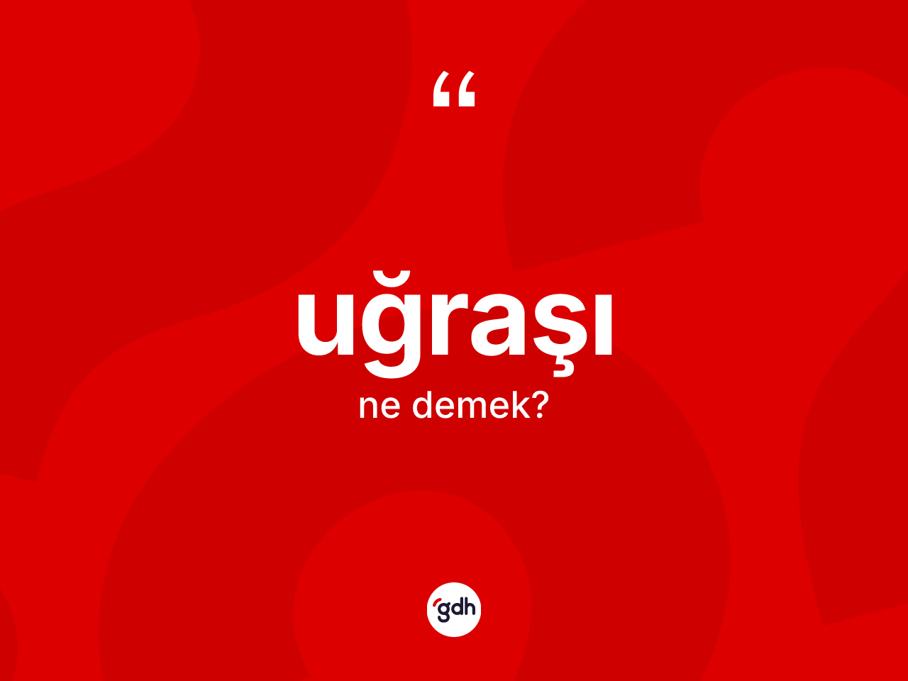 Uğraşı kelimesinin anlamı nedir? Uğraşının TDK'ya göre anlamı nedir?