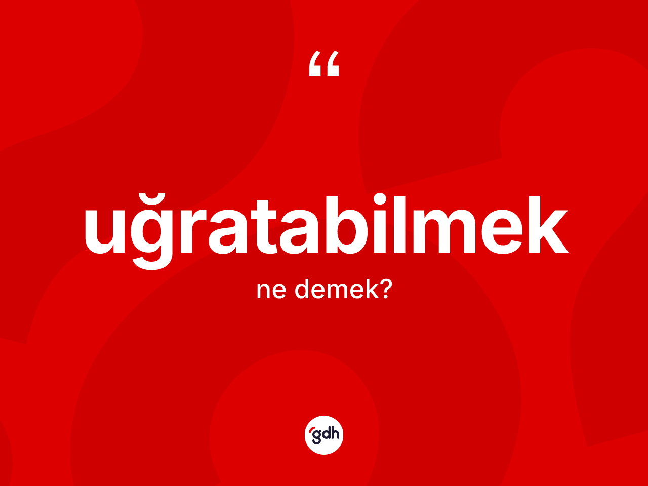 Uğratabilmek ne demek? Uğratabilmeğin halk arasındaki kullanımı nasıldır?