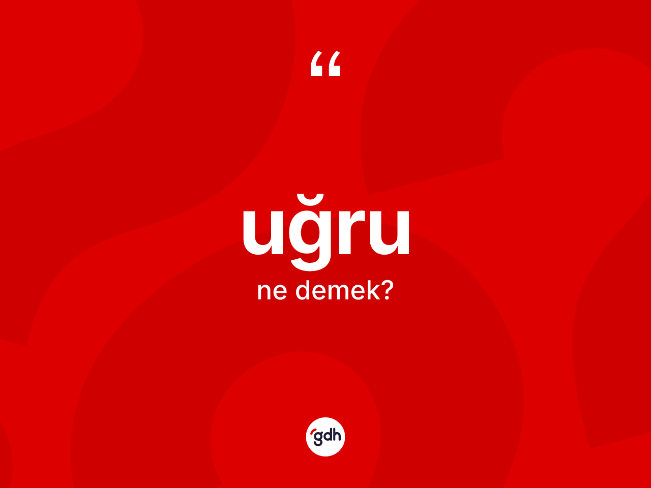 Uğru kelimesinin sözlükteki tanımı nedir? Uğrunun TDK'ya göre anlamı nedir?