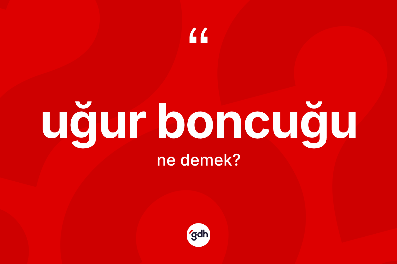 Uğur boncuğu kelimesinin sözlükteki tanımı nedir? Uğur boncuğunun kısaca tanımı nedir?