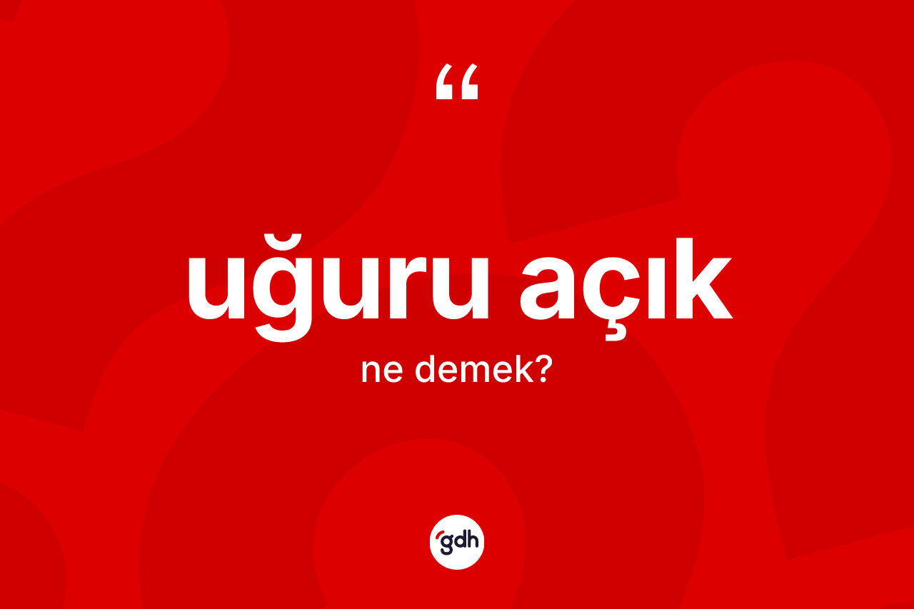 Uğuru açık ne demek? Uğuru açığın kısaca tanımı nedir?