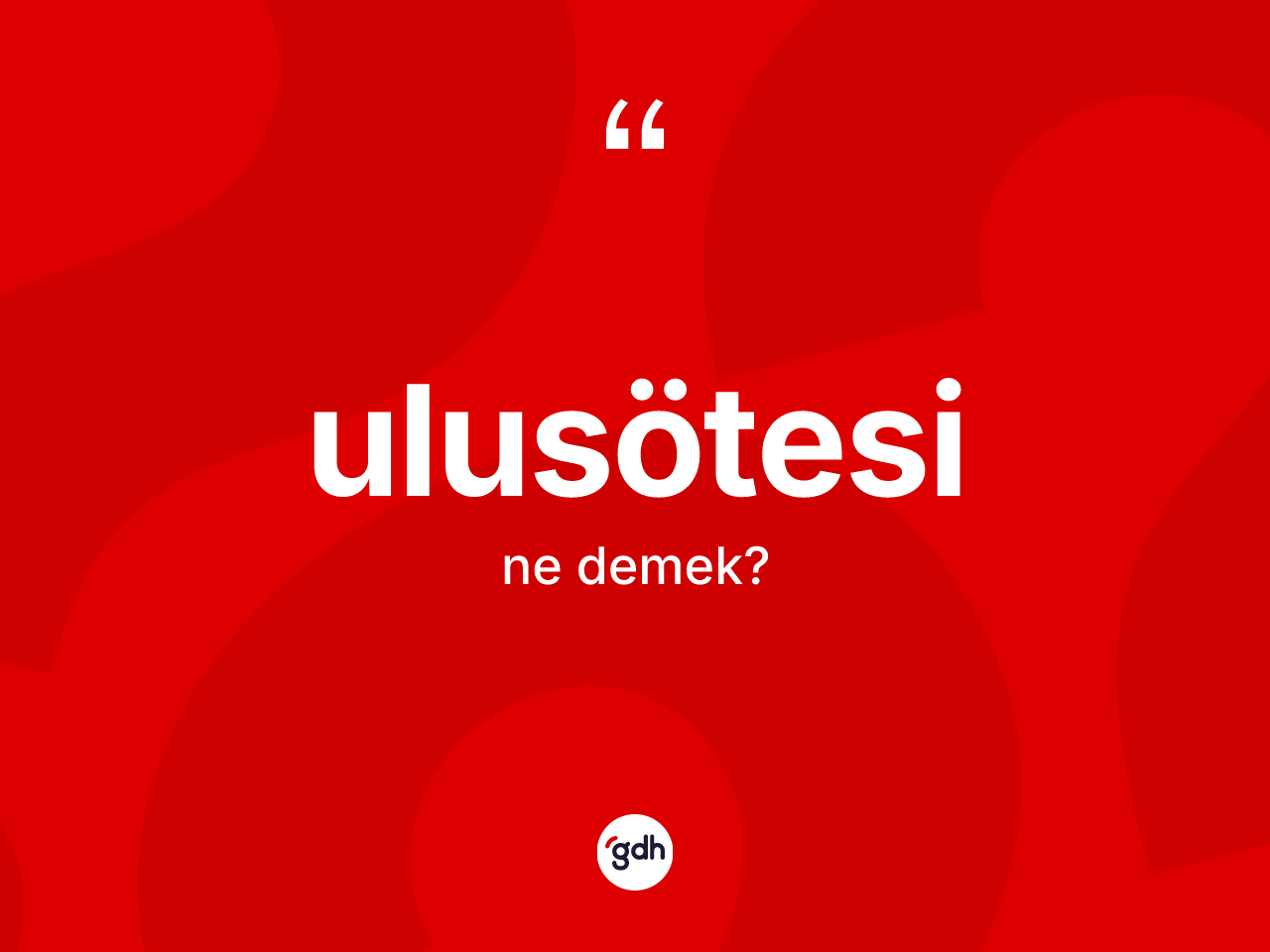 Ulusötesi kelimesi ne anlama gelir? Ulusötesinin TDK'ya göre anlamı nedir?