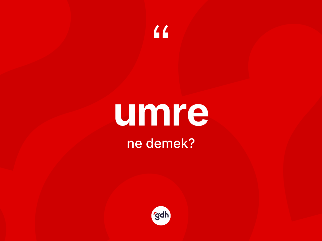 Umre kelimesinin sözlükteki tanımı nedir? Umrenin sözlükteki anlamı nedir?