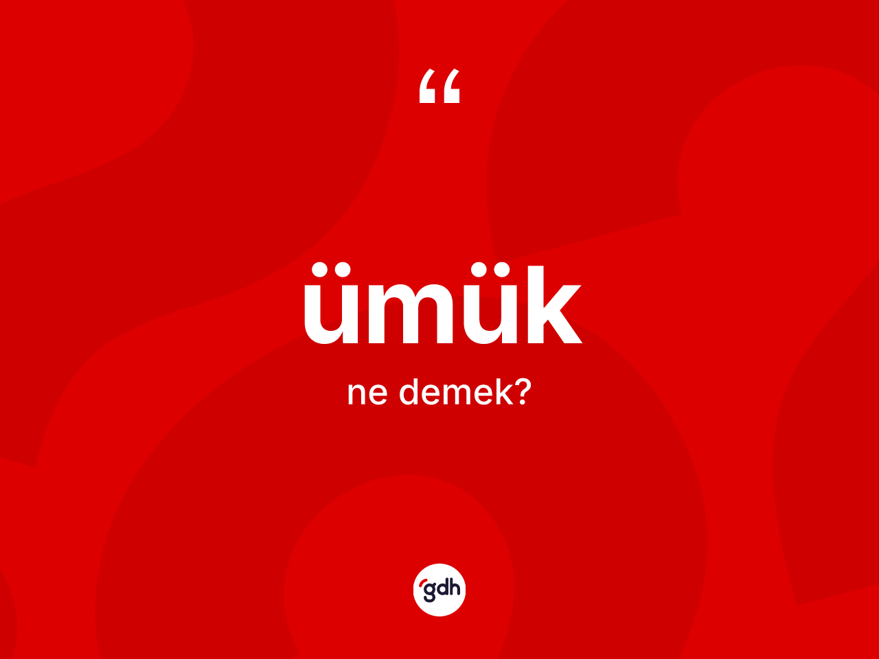 Ümük ne anlama gelir? Ümük kelimesinin TDK'ya göre açıklaması nedir?