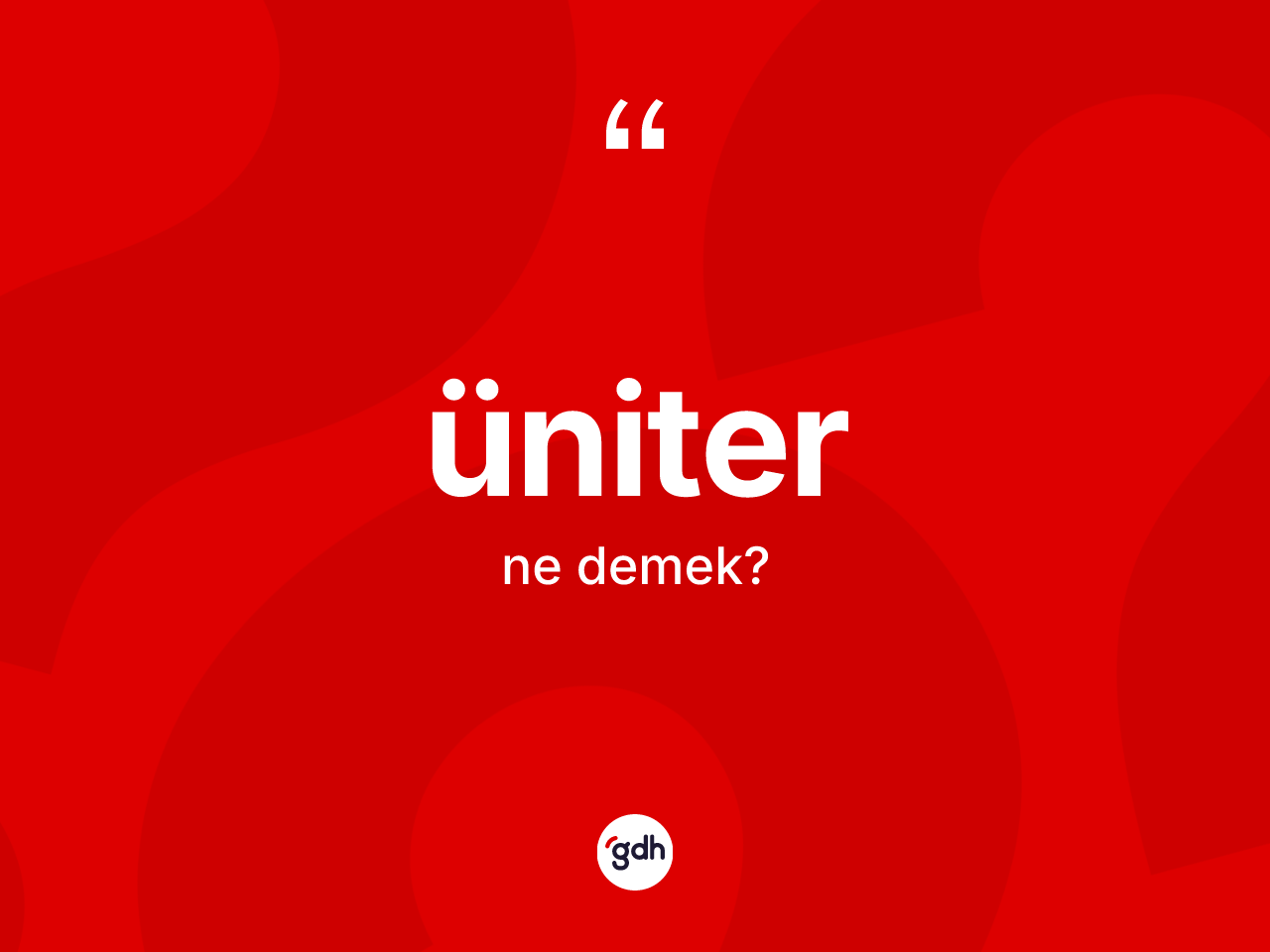 Üniter kelimesinin tanımı nedir? Üniter kelimesinin TDK'ya göre açıklaması nedir?