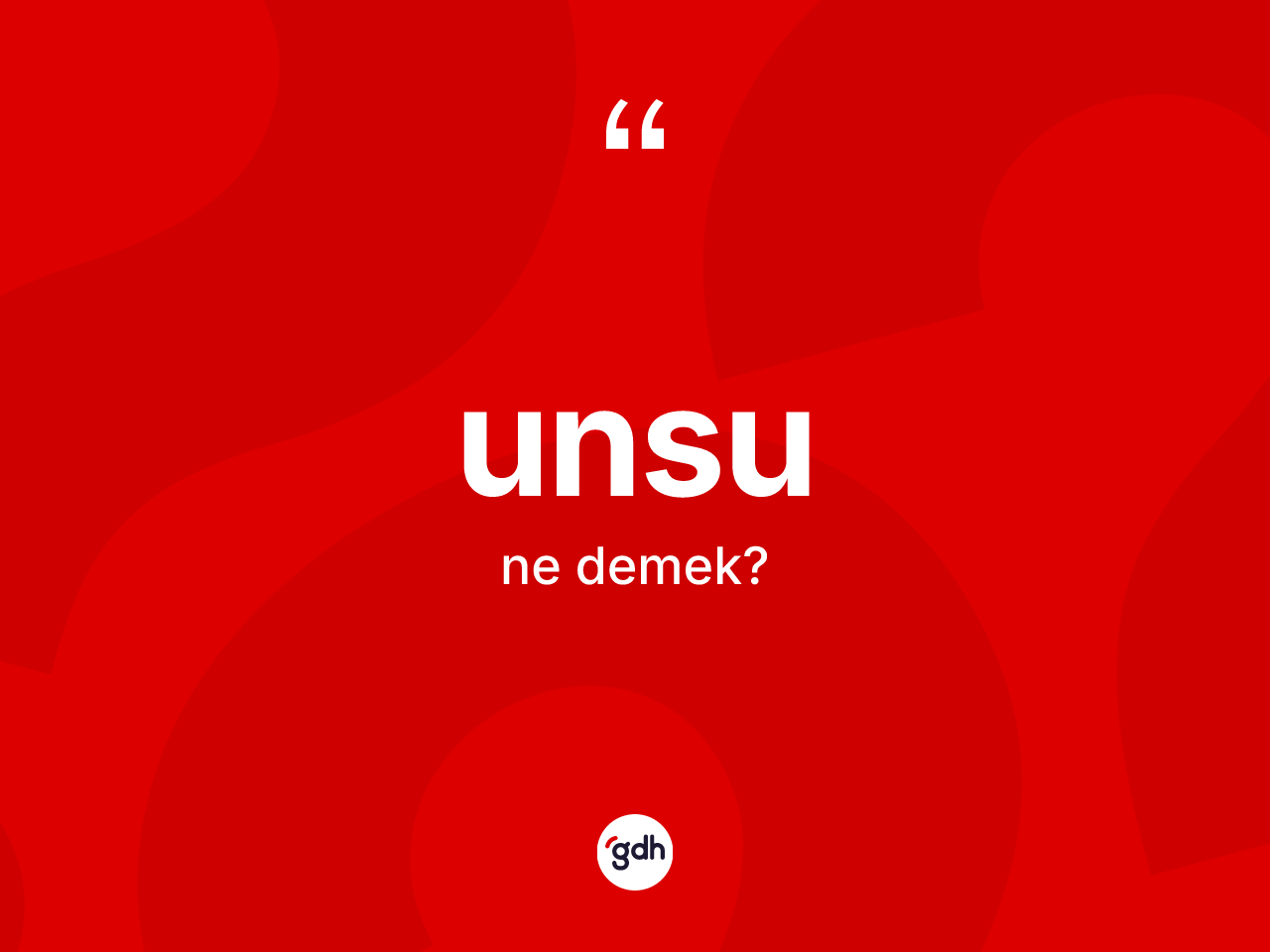 Unsu ne demek? Unsunun TDK'ya göre anlamı nedir?