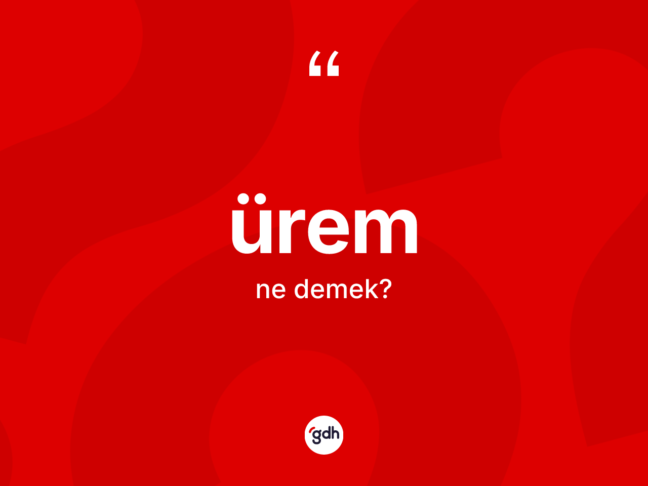 Ürem kelimesi nedir? Ürem kelimesinin özellikleri nelerdir?