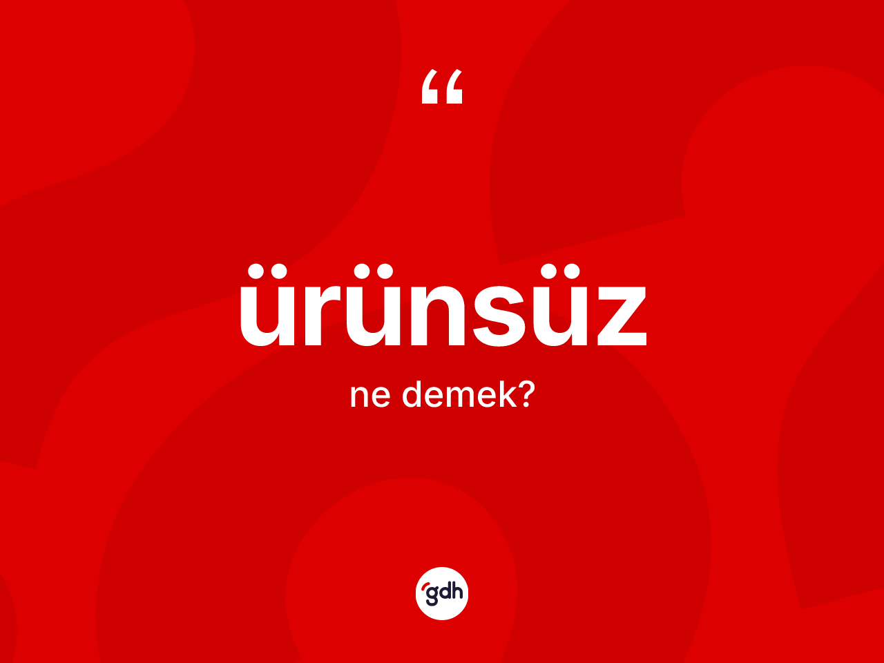 Ürünsüz kelimesi nedir? Ürünsüzün TDK'ya göre anlamı nedir?