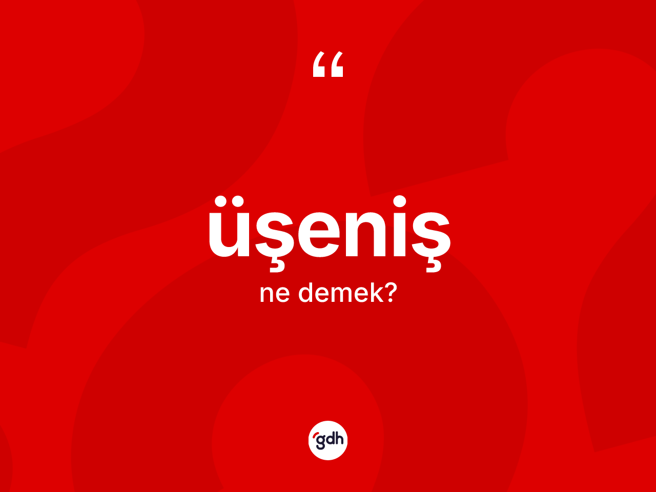 Üşeniş ne demek? Üşenişin TDK'ya göre anlamı nedir?