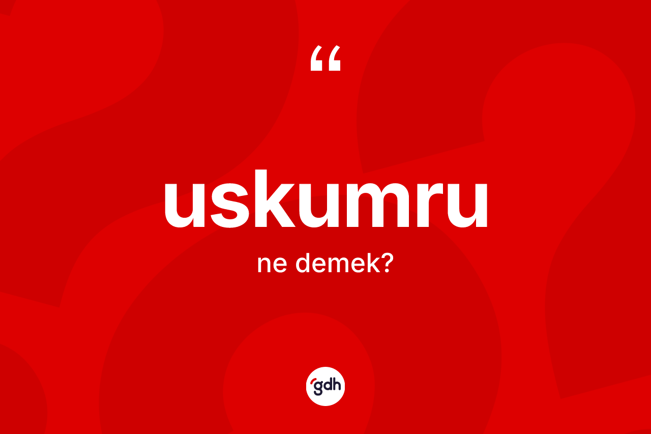 Uskumru ne demek? Uskumrunun TDK'ya göre anlamı nedir?