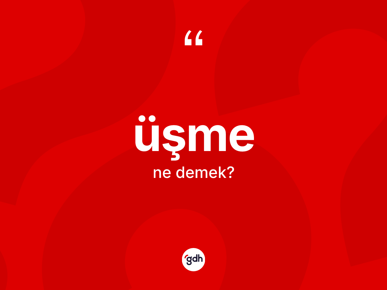 Üşme kelimesinin sözlükteki tanımı nedir? Üşmenin halk arasındaki kullanımı nasıldır?