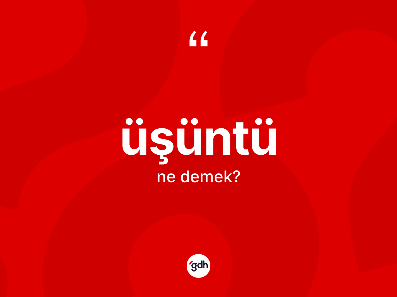 Üşüntü nedir? Üşüntü kelimesinin TDK anlamı nedir?