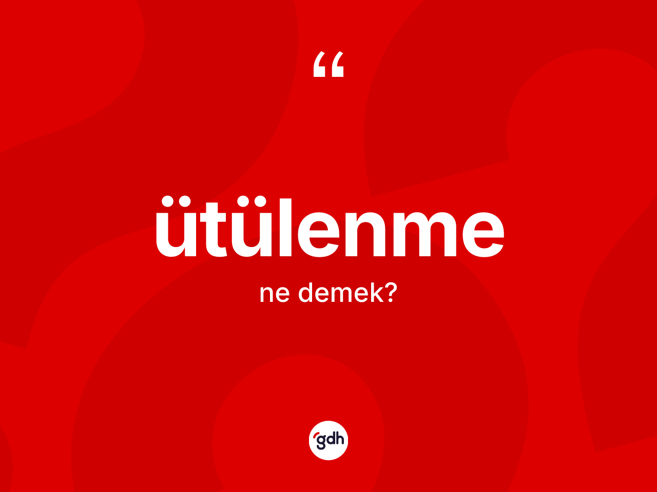 Ütülenme ne anlama gelir? Ütülenme kelimesinin TDK'ya göre açıklaması nedir?