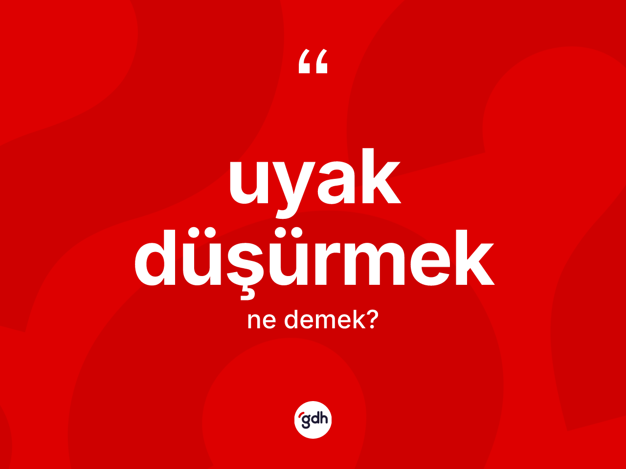 Uyak düşürmek sözü ne anlama gelir? Uyak düşürmek ifadesi nerede kullanılır?
