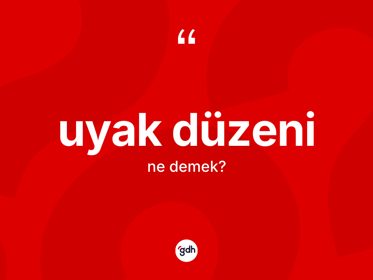 Uyak düzeni kelimesinin sözlükteki tanımı nedir? Uyak düzeninin halk arasındaki kullanımı nasıldır?