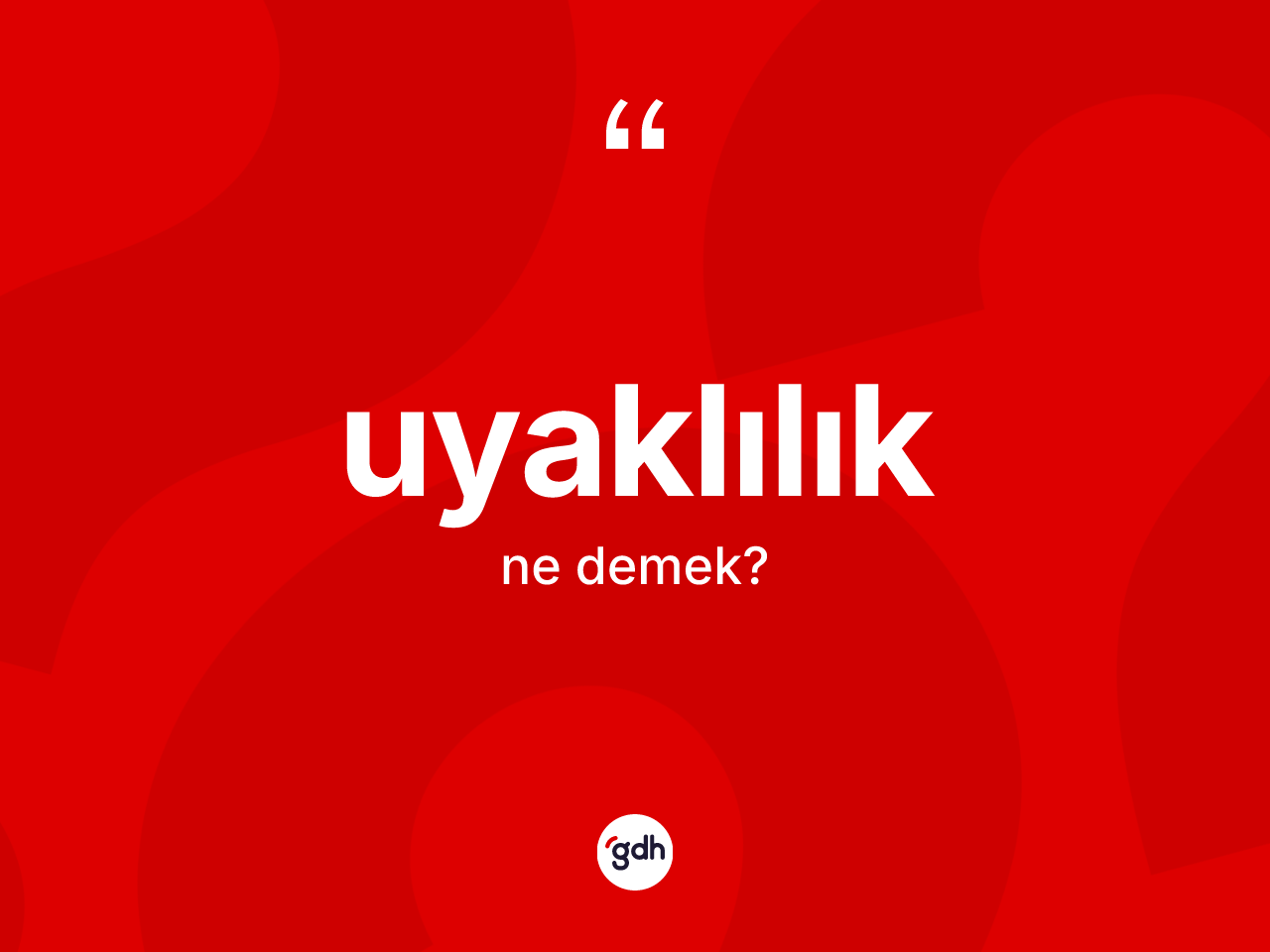 Uyaklılık kelimesinin anlamı nedir? Uyaklılığın halk arasındaki kullanımı nasıldır?